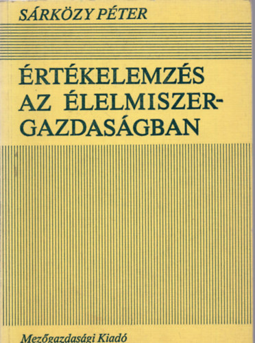 S�rk�zy P�ter - �rt�kelemz�s az �lelmiszer-gazdas�gban