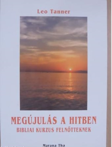 Leo Tanner - Meg�jul�s a hitben