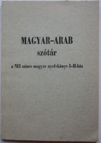 Magyar-arab sztr a NEI magyar nyelvknyv I-II-hz