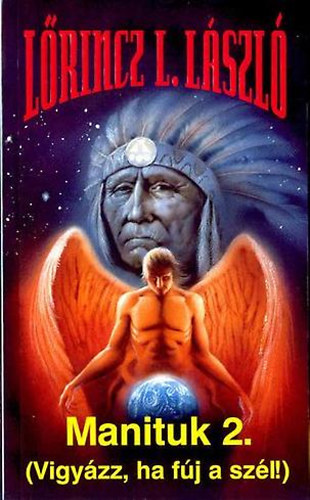 Lrincz L. Lszl - Manituk 2.