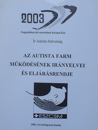 Az autista farm működésének irányelvei és eljárásrendje