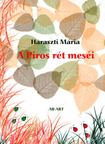 Haraszti M�ria - A Piros r�t mes�i