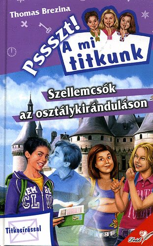 Thomas Brezina - Szellemcsk az osztlykirndulson