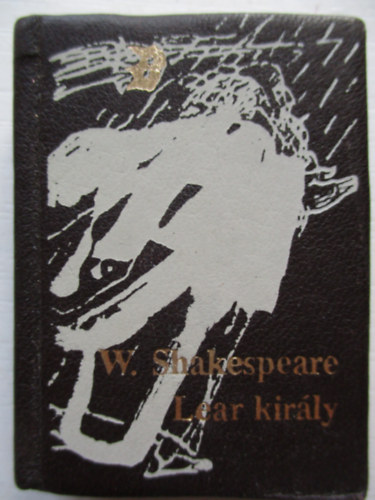 William Shakespeare - Lear kirly - miniknyv