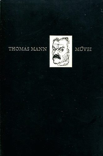 Thomas Mann - Thomas Mann m�vei 2.: Elbesz�l�sek - Fiorenza