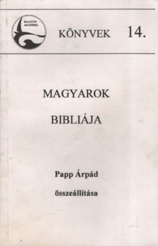 Papp rpd - Szent Gyrgy knyvek - A Magyarok biblija