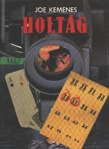 Joe Kemenes - Holtág