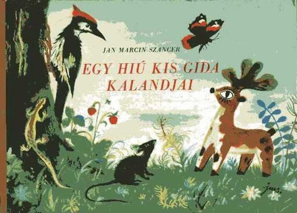 Jan Marcin Szancer - Egy hi kis gida kalandjai