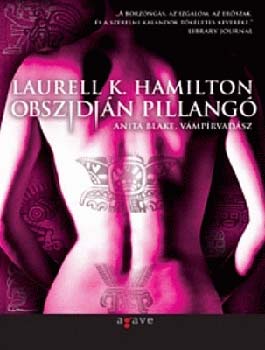 Laurell K. Hamilton - Obszidin pillang - Anita Blake, vmprvadsz 9.