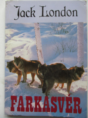 Jack London - Farkasv�r
