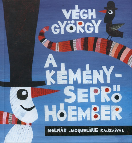 Végh György - A kéményseprő hóember