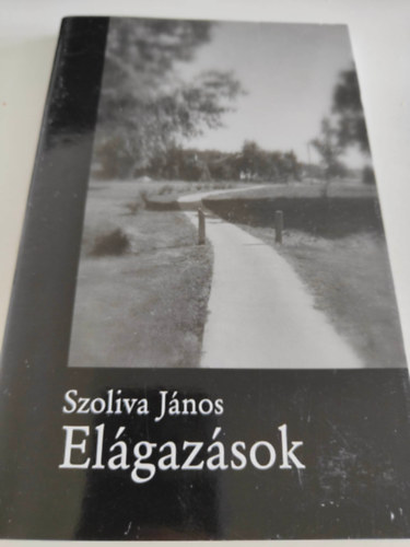 Szoliva J�nos - El�gaz�sok