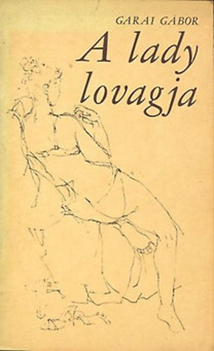 Garai Gbor - A lady lovagja