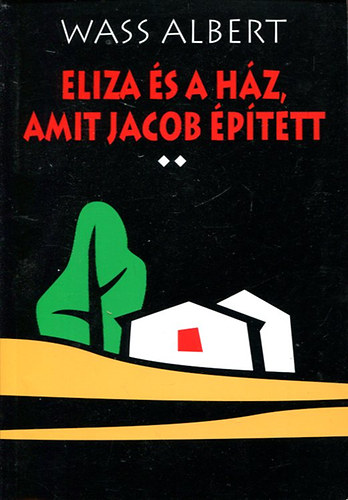Wass Albert - Eliza s a hz, amit Jacob ptett II.