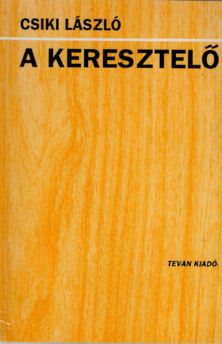 Csiki L�szl� - A keresztel�