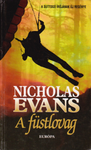 Nicholas Evans - A f�stlovag