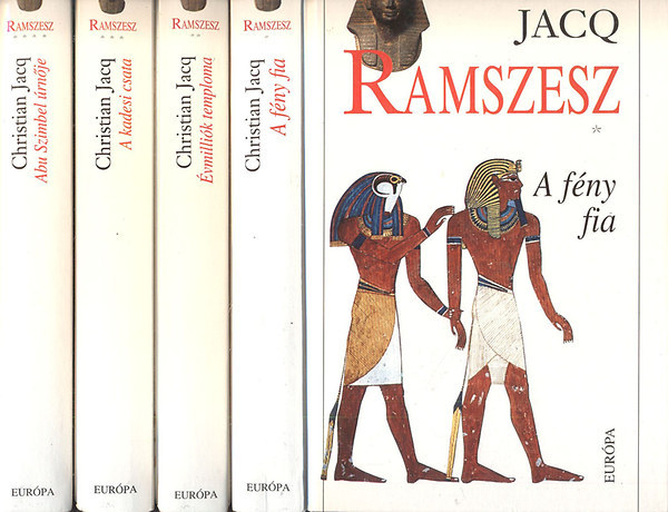 Christian Jacq - Ramszesz I-IV. (A fny fia + vmillik temploma + A kadesi csata + Abu Szimbel rnje)