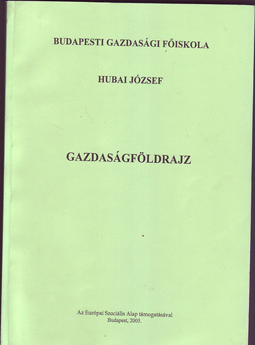 Hubai Jzsef - Gazdasgfldrajz