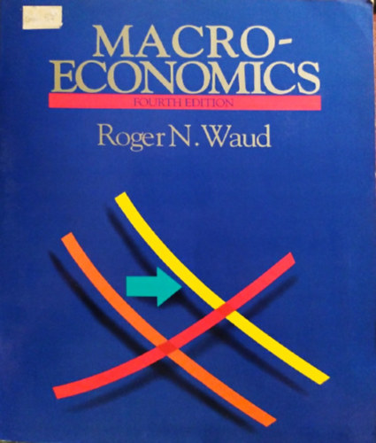 Roger N. Waud - Macroeconomics - fourth edition