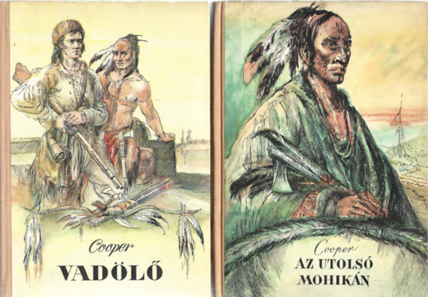 J. F Cooper - 3 db k�nyv, Vad�l�, Az utols� mohik�s, B�rharisnya