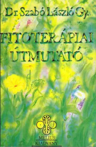 Dr. Szab� L�szl� Gy. - Fitoter�piai �tmutat�