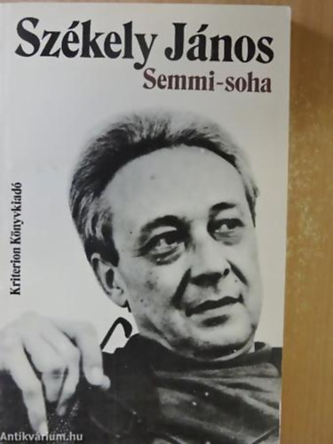 Szkely Jnos - Semmi-soha VERSEK (1948-1986) - Romniai Magyar rk