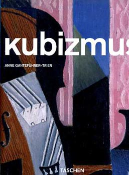 Anne Gantef�hrer-Trier - Kubizmus (Taschen)