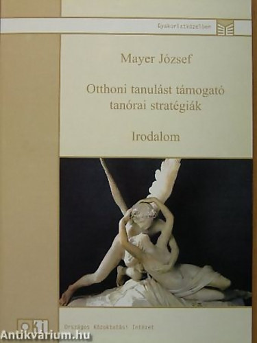 Mayer J�zsef - Az otthoni tanul�st t�mogat� tan�rai strat�gi�k - Irodalom