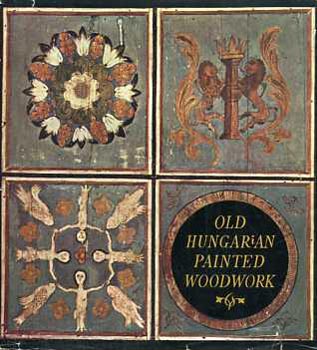 Ilona R. Tombor - Old hungarian painted woodwork 15th-19th centuries