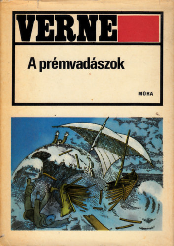 Verne Gyula - A pr�mvad�szok