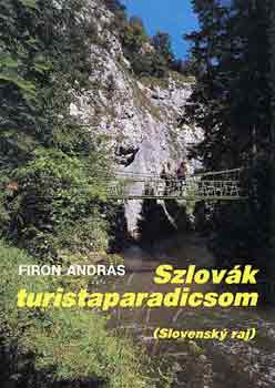 Firon Andrs - Szlovk turistaparadicsom