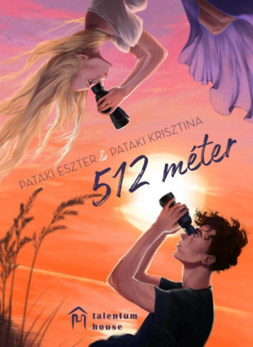 Pataki Krisztina Pataki Eszter - 512 méter