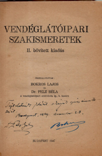 Dr. Pelz Bla Bokros Lajos - Vendgltipari szakismeretek