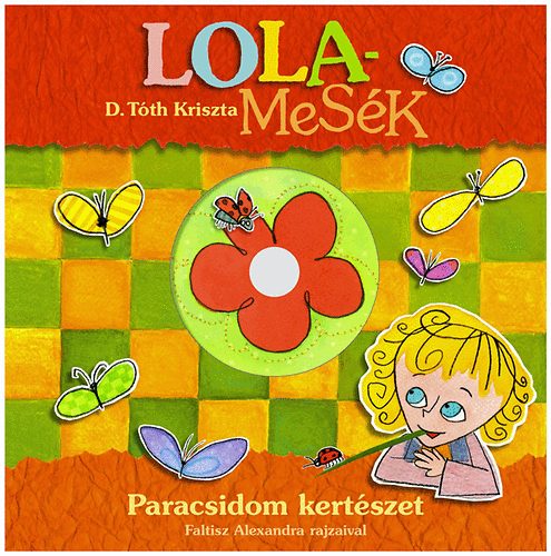 D. Tth Kriszta - Lolamesk - Paracsidom kertszet + DVD