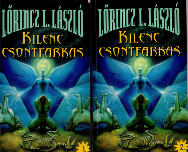 Lrincz L. Lszl - Kilenc csontfarkas I-II.