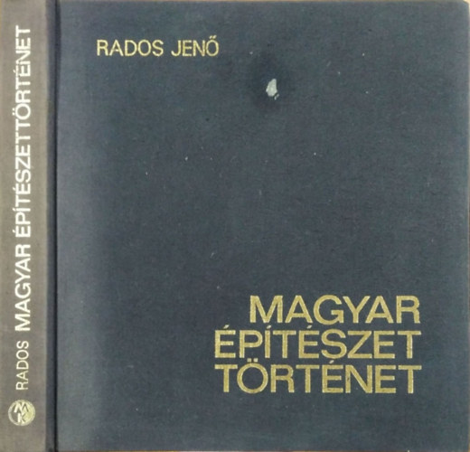 Rados Jen� - Magyar �p�t�szett�rt�net