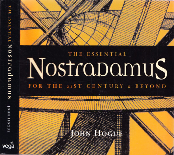 The Essential Nostradamus for the 21st century & beyond