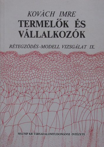 Kovch Imre - Termelk s vllalkozk (Rtegzds-modell vizsglat IX.)