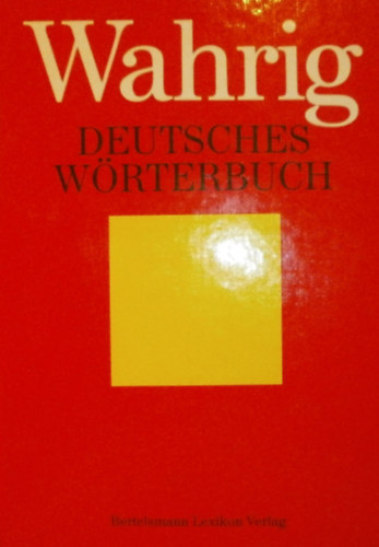Gerhard Wahrig - Wahrig Deutsches w�rterbuch