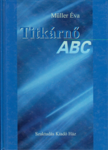 M�ller �va - Titk�rn� ABC