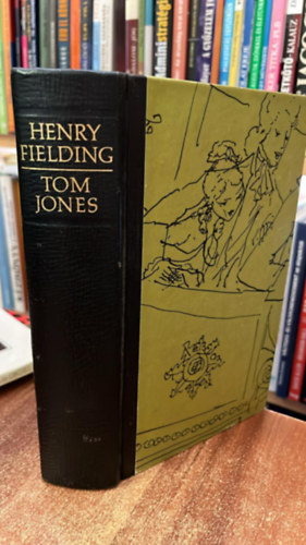 Henry Fielding - Tom Jones. Die Geschichte eines Findlings