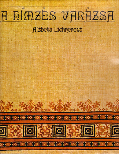 Alzbeta Lichnerov� - A h�mz�s var�zsa