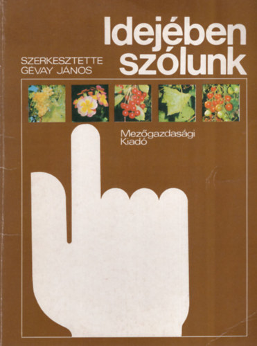 Mez�gazdas�gi Kiad� - Idej�ben sz�lunk