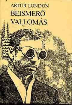 Artur London - Beismer� vallom�s
