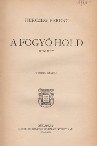 Herczeg Ferenc - A fogy� hold