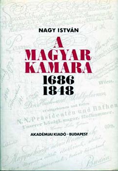 Nagy Istv�n - A magyar kamara 1686-1848