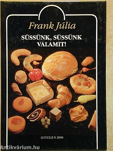 Frank Júlia - Süssünk, süssünk valamit...