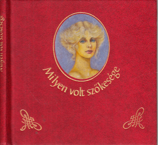 Kves Jzsef  (Szerk.) - Milyen volt szkesge (szerelmes versek)