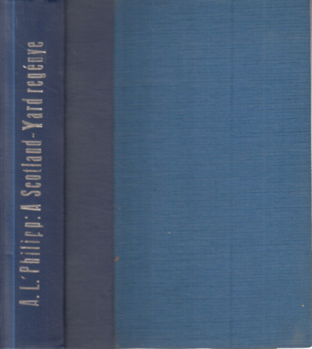 A. L. Philipp - A Scotland-Yard reg�nye