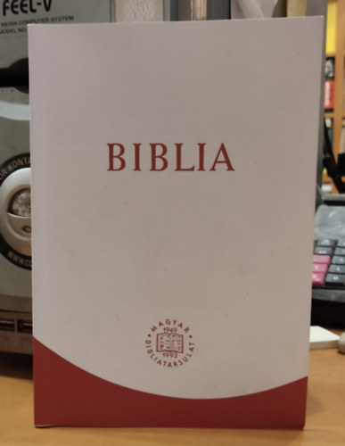 Biblia - Istennek az �sz�vets�gben �s �jsz�vets�gben adott kijelent�se